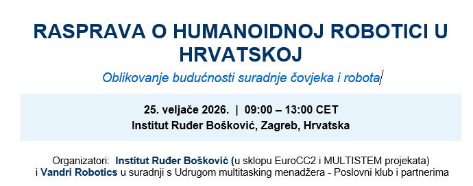 RASPRAVA O HUMANOIDNOJ ROBOTICI U HRVATSKOJ – Oblikovanje budućnosti suradnje čovjeka i robota